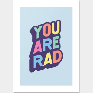 You Are Rad Posters and Art